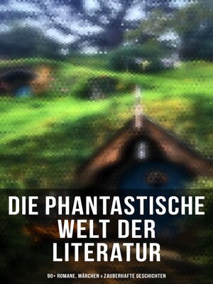 cover image of Die phantastische Welt der Literatur